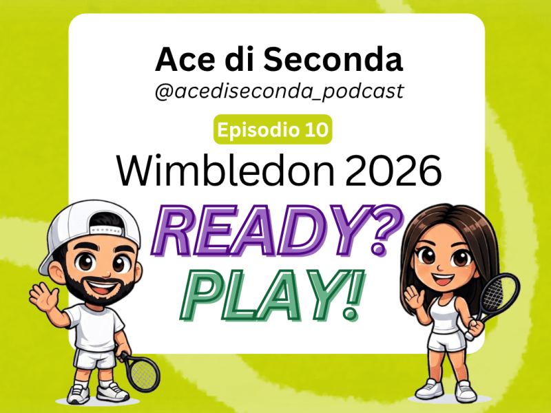 Ep. 10 – Wimbledon 2026: Ready?&nbsp;Play!