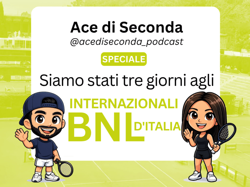 SPECIALE – Siamo stati tre giorni agli Internazionali BNL&nbsp;d’Italia